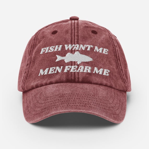 Fish Want Me Men Fear Me Embroidered Funny Fishing Lovers Vintage