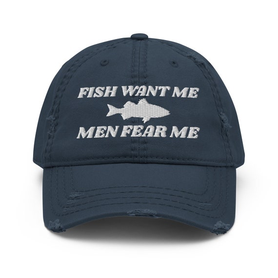 Fish Want Me Men Fear Me Embroidered Funny Fishing Lovers Distressed Dad Hat  Cap, Gift for Fishing Lovers, Meme Hat, Funny Hat Cap Gift -  Canada