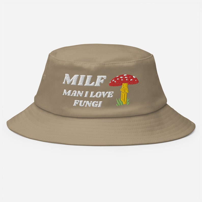 MILF Man I Love Fungi Funny Mushroom Lovers Embroidered Old School Bucket Hat, Gift For Fungi Lovers, Mushrooms Lovers Funny Bucket Hat Khaki