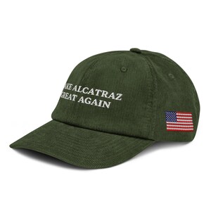 Make Alcatraz Great Again Hat, Donald Trump Hat Embroidered USA, Support Trump MAGA Corduroy Hat