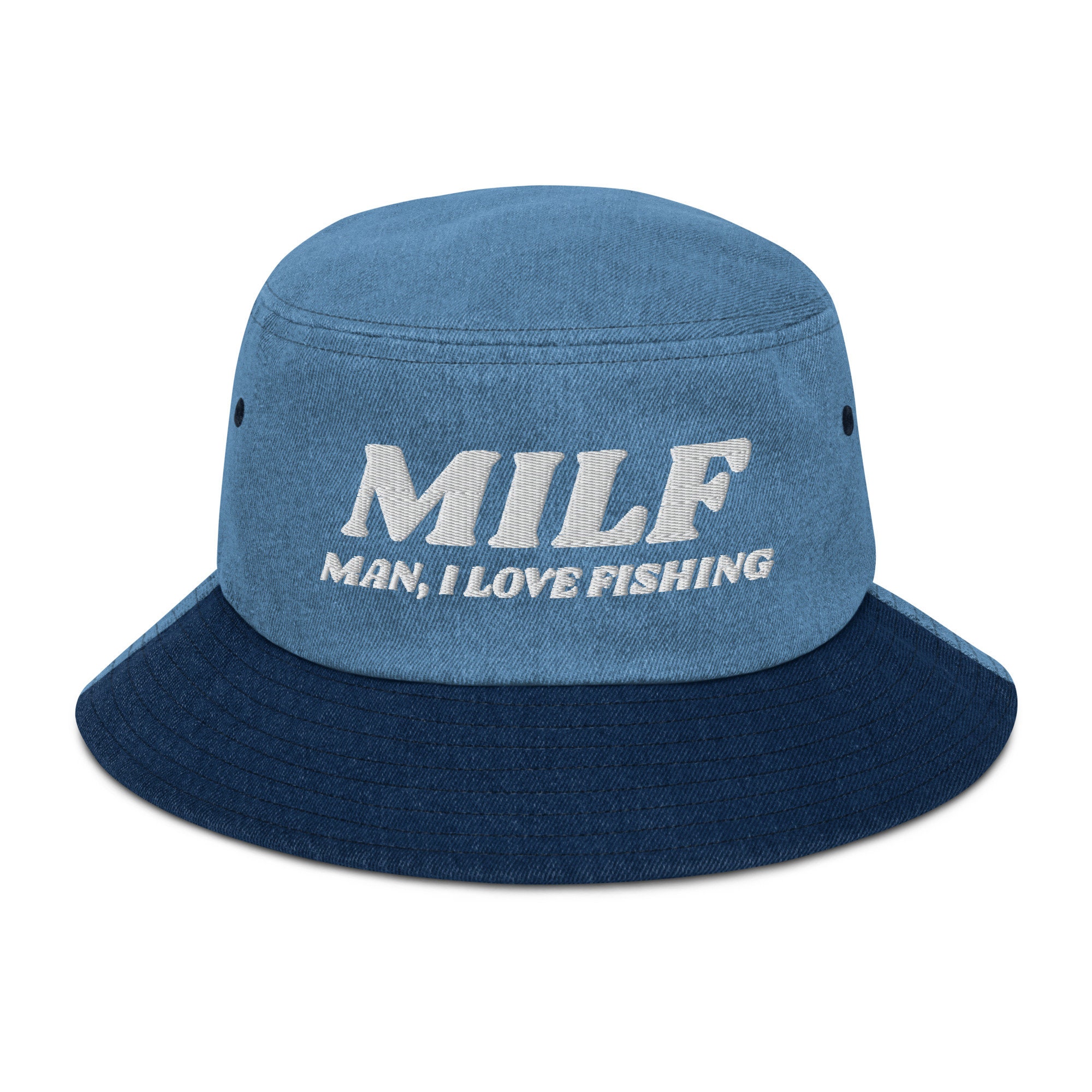 MILF - Man, I Love Fishing - Funny Embroidered Denim Bucket Hat, Hat Gift For FIshing Lovers, Hat for Fishing Lovers Denim Bucket Hat