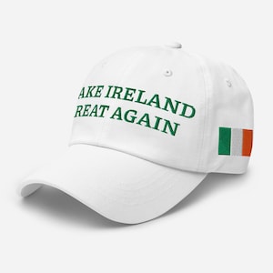 Make Ireland Great Again Embroidered Hat, MIGA Classic Cap, MIGA Hat, Support Ireland, Ireland Fan Gift Hat With Flag Green Font