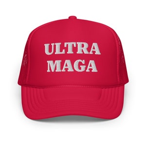 Ultra Maga Hat - MAGA Cap - Trump 2024 Hat - Gift For Trump Supporter Embroidered Hat Cap, Trump 2024 Anti Biden Cap Foam Trucker Hat