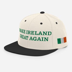 Make Ireland Great Again Embroidered Hat, MIGA  Snapback Hat, MIGA Hat, Support Ireland, Ireland Fan Gift Hat With Flag Green Font
