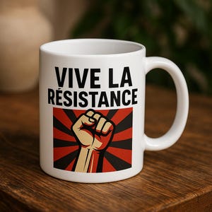 Vive La Resistance Mug, Feminist Mug, Feminist Gift, Empowering Women, Female Power, Women&#39;s Rights, White Glossy Ceramic Mug
