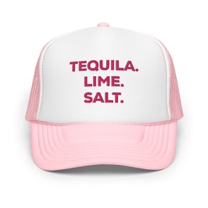 Tequila Lime Salt Embroidered Hat, Drinking Cap, Summer Hat, Drinking Hat, Tequila Hat, Drinking Vibes Cap, Summer Vibes, Foam Trucker Hat