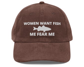 Women Want Fish, Me Fear Me, Embroidered Vintage Corduroy Cap Hat