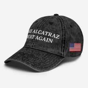 Make Alcatraz Great Again Hat, Donald Trump Hat Embroidered USA, Support Trump MAGA Vintage Cotton Twill Cap