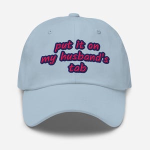 Put It On My Dad&#39;s Tab Embroidery Classic Hat, Put It On My Dad&#39;s Tab Cap, Put It On My Dad&#39;s Tab Baseball Hat, Funny Husband Wife Hat