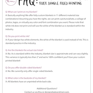 May include: FAQ about printing limitations, white ink, sizes, and double-sided printing for custom blankets.  The text explains that white ink is not used, and the blanket's white color is used instead.  The text also explains that blanket sizes are approximate and may vary slightly, and that double-sided printing is not offered.