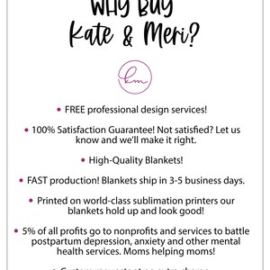 May include: A white background with purple text that reads "WHY BUY Kate & Meri?" with a purple circle containing the letters "km" in the center. The text below lists reasons to buy from Kate & Meri, including free design services, a 100% satisfaction guarantee, high-quality blankets, fast production, and a portion of profits going to nonprofits.
