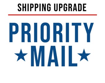 Upgrade Shipping to Priority!