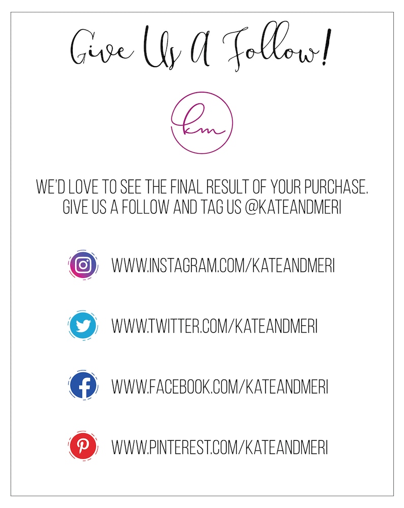 K&ouml;nnte beinhalten: Grafik mit dem Text "Give Us A Follow!" und den Initialen "km" in einem Kreis.  Unter dem Text befinden sich Links zu den Social-Media-Konten von Kate und Meri: Instagram, Twitter, Facebook und Pinterest.