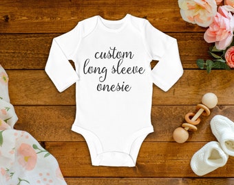 Custom long top sleeve onesies