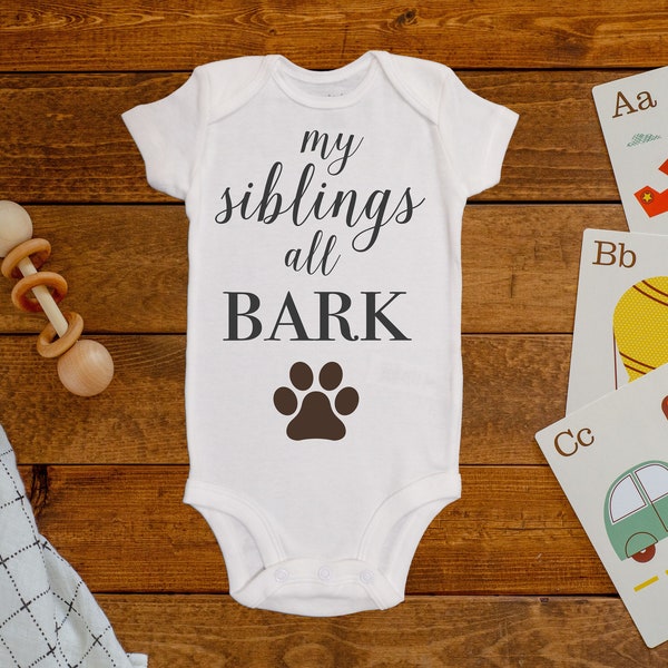 My Siblings All Bark (Dog) Onesie®/Bodysuit