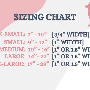 May include: Sizing chart for dog collars with measurements in inches. The chart shows the neck size range for each collar size: X-Small (7-10 inches), Small (9-12 inches), Medium (10-16 inches), Large (14-22 inches), and X-Large (17-28 inches). The chart also indicates the width of each collar size.