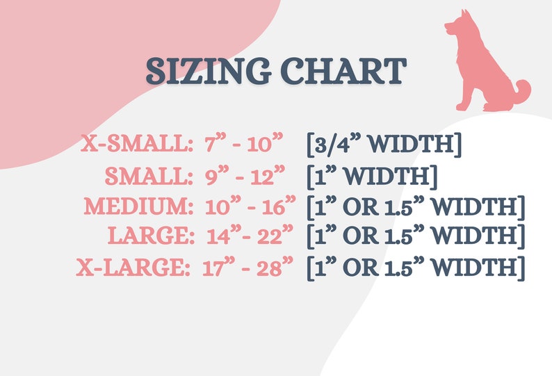 May include: Sizing chart for dog collars with measurements in inches. The chart shows the neck size range for each collar size: X-Small (7-10 inches), Small (9-12 inches), Medium (10-16 inches), Large (14-22 inches), and X-Large (17-28 inches). The chart also indicates the width of each collar size.