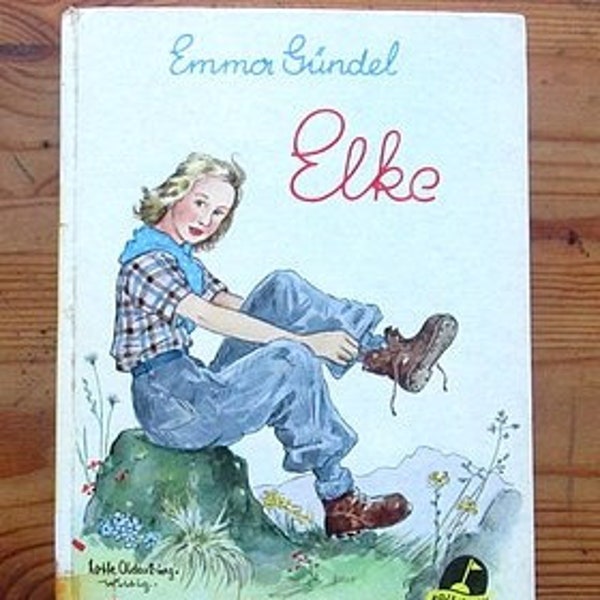 Kinderbuch: Elke lernt bergsteigen 1957