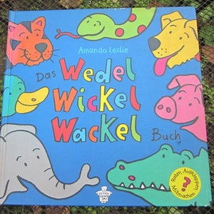 Kinderbuch Das Wedel Wickel Wackel Buch, Amanda Leslie Bild 1