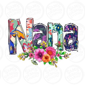Mother&#39;s Day png , Floral Nana Sublimation Designs