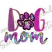 Dog Mom PNG , Digital Download , T shirt design , Sublimation Designs Downloads , Clip Art