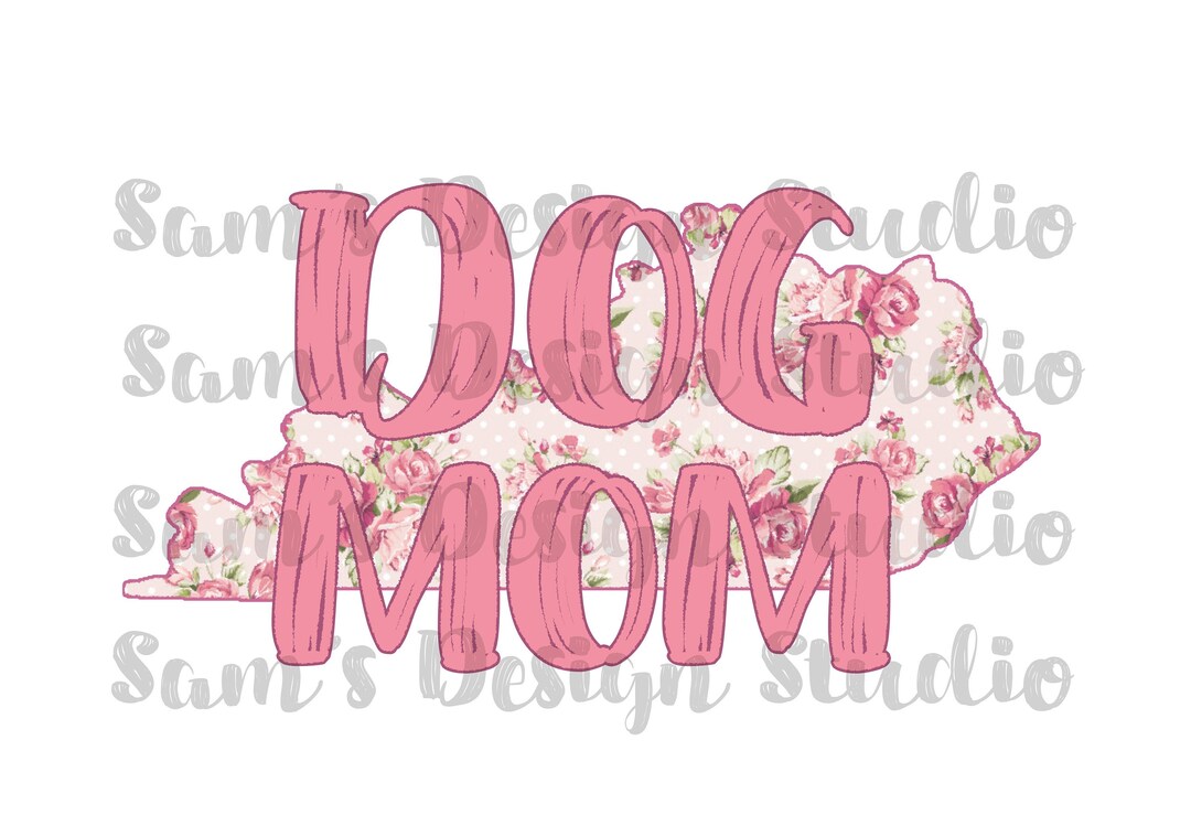 Kentucky Dog Mom PNG Sublimation Designs Downloads Digital Etsy