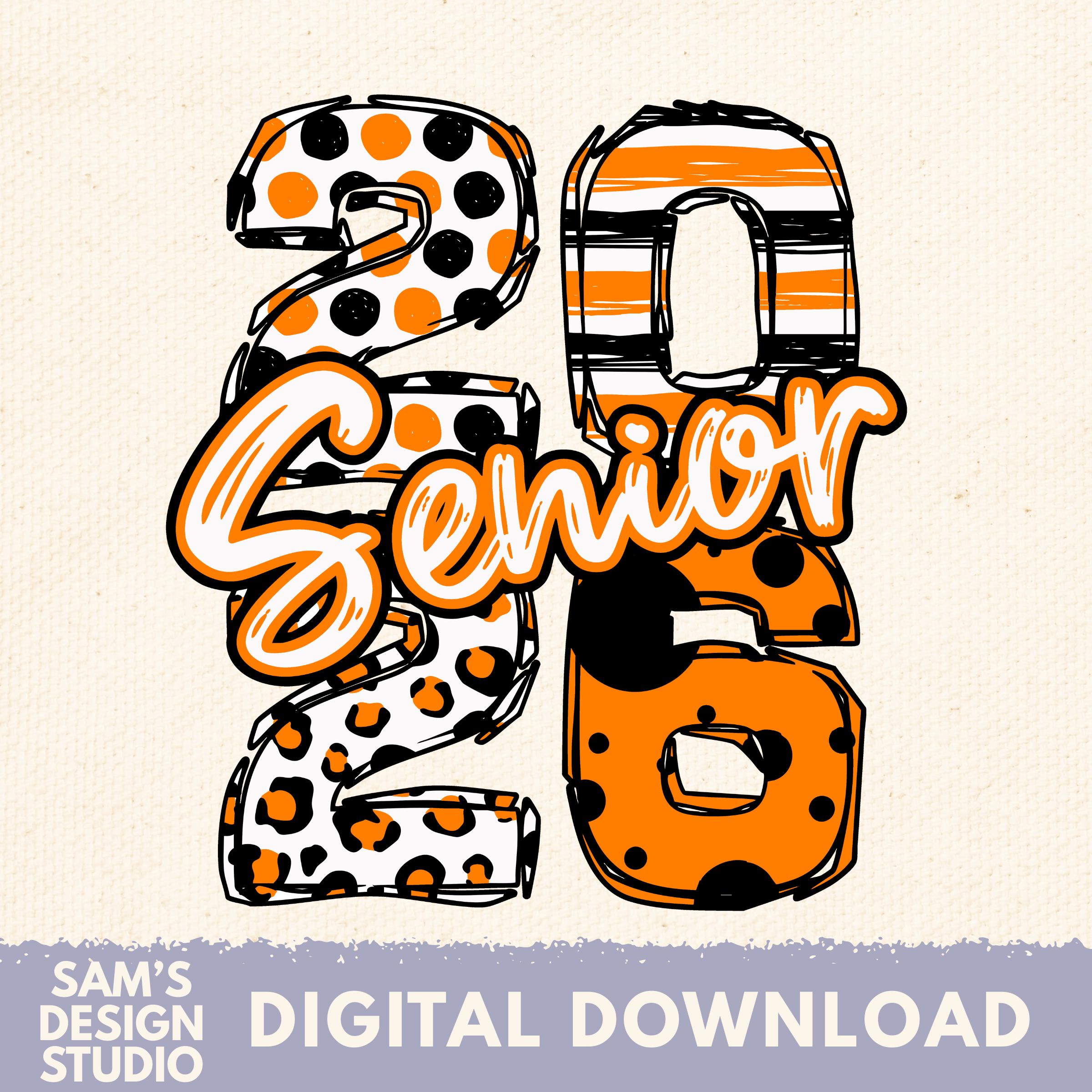 Senior 2026 PNG: Orange & Black School Spirit Sublimation Design 