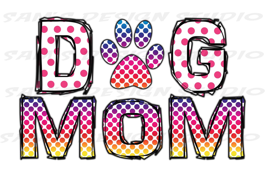 Dog Mom PNG Sublimation Designs Downloads Pet Owner Dog - Etsy