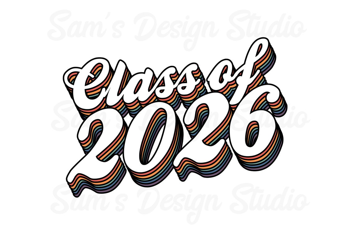 Class of 2026 PNG 2026 Sublimation Designs Downloads 2026 - Etsy