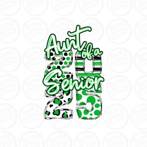 Tante eines Seniors 2025 png, Grün und Weiß, Sublimationsdesigns, Back to School