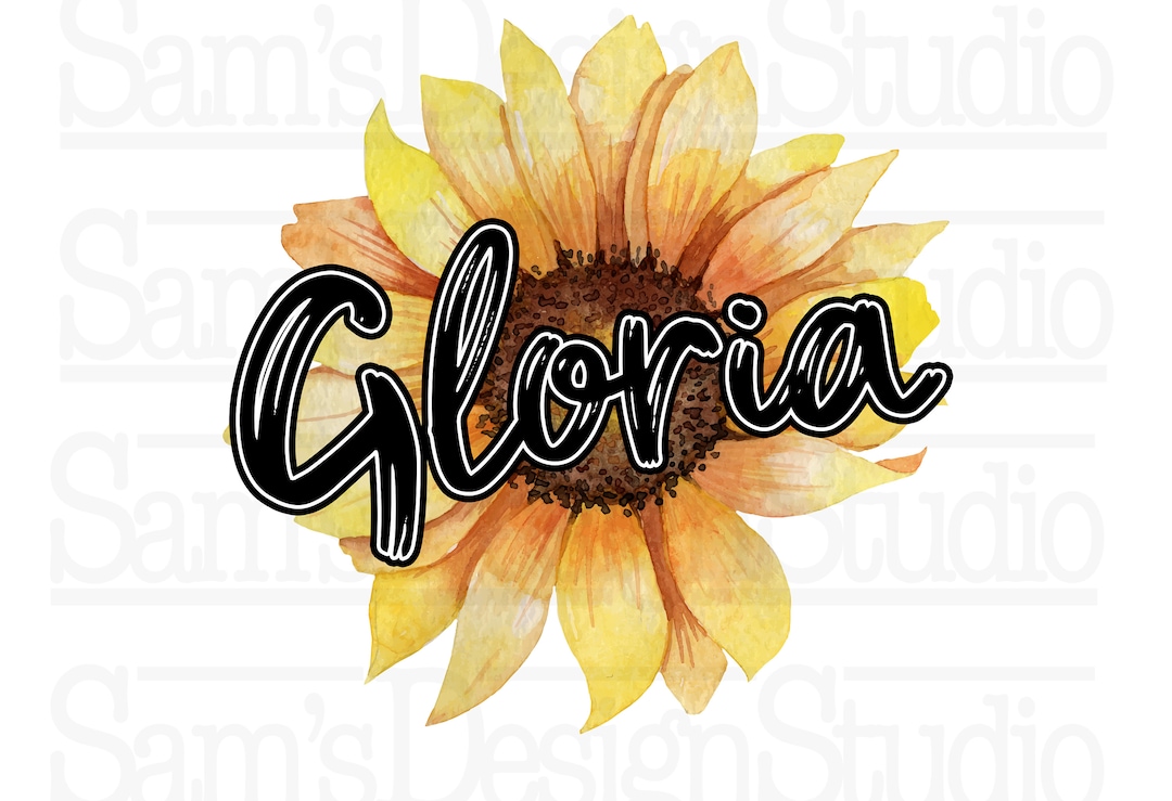 Gloria Name PNG , Gloria Sunflower Sublimation Designs Downloads