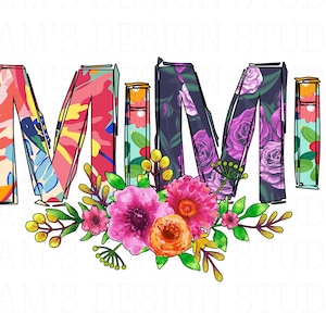 Mother&#39;s Day png , Mimi with Flowers , Sublimation Designs