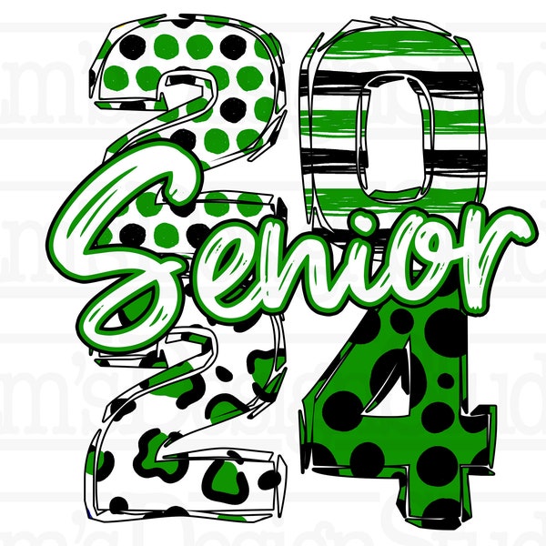 Green and Black Senior 2024 PNG , School Colors Graduation Sublimation Designs Downloads , Printable