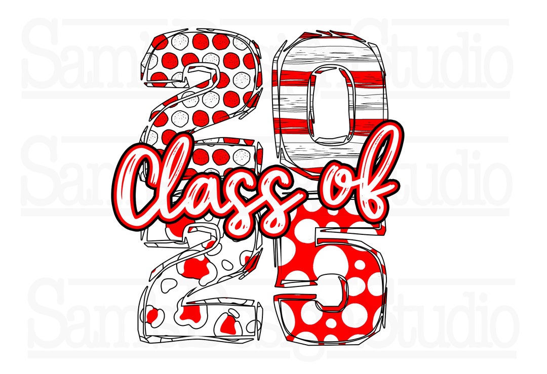 Red and White Class of 2025 Png , Back to School 2025 Sublimation