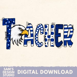 Blue and White Eagles, png-bestand / Eagles Teacher-sublimatieontwerpen downloads / Terug naar school / Voor leraren / voor t-shirts