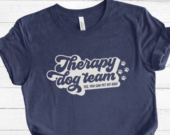 Therapy Dog shirt, Therapy Dog Team t-shirt, Pet My Dog tee, gift for dog handlers, cute therapy dog tee, therapy dog mom, therapy dog dad