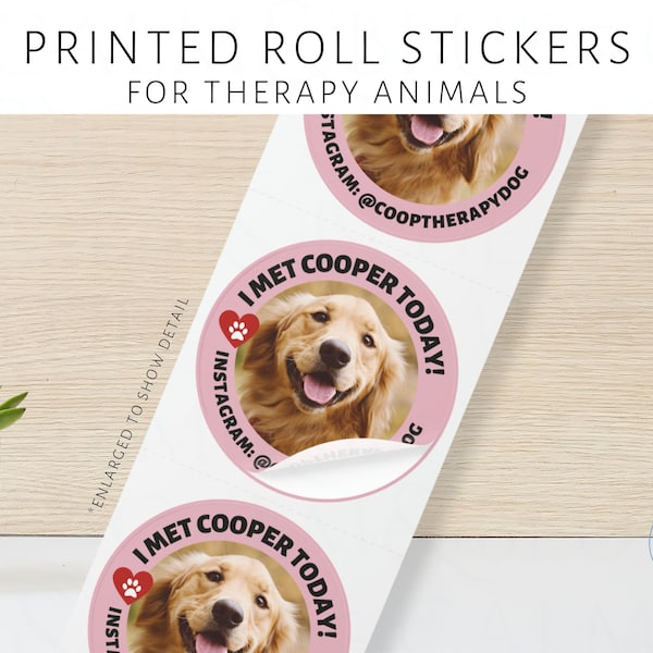 Therapy Dog Stickers | Custom Roll Stickers for Therapy Dog Visits | Personalized with your pet's photo and text | School Facility Animal