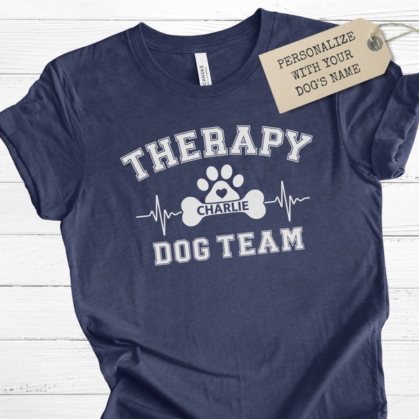 Therapy Dog shirt, Therapy Dog Team t-shirt, Personalized Therapy Dog Shirt, Custom dog name shirt, therapy dog mom, therapy dog dad