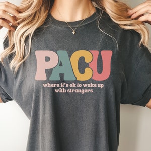PACU Nurse Shirt: Funny Post Anesthesia Gift