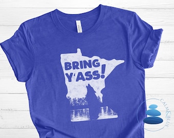 Bring Y'ass Minnesota T-Shirt: Funny Basketball Fan Gift