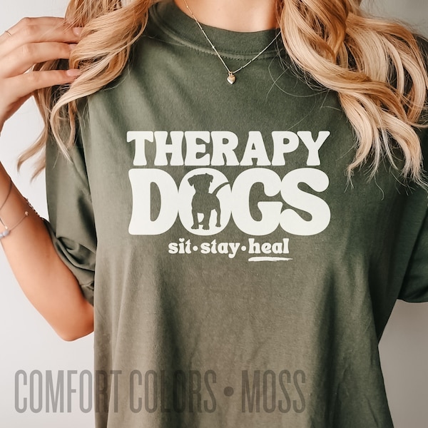 Therapy Dog Sit Stay Heal Comfort Colors T-shirt, shirt for therapy dog teams, school comfort or r.e.a.d. dogs, facility dog gift
