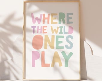 Where The Wild Ones Play, decoratie meisjes slaapkamer, kunst aan de muur kinderkamer, decoratie meisjes kinderkamer, prints speelkamer, peuterslaapkamer, cadeau babymeisje