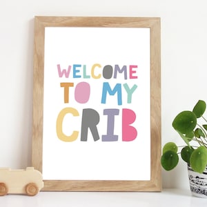 Welcome To My Crib Print, Girls Nursery Prints, Girls Nursery Wall Art, Girls Bedroom Prints, Girls Bedroom Wall Art. Baby Girl, Rainbow