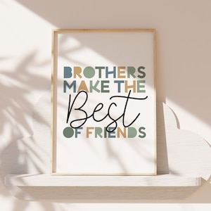 Brothers Bedroom Prints, Sage Green, Boys Bedroom Decor, Brother Gift, Siblings Print, Brothers Make Best Friends, Boys Wall Art, Playroom