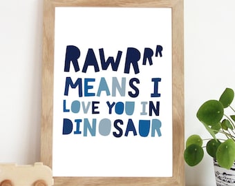 Boys Nursery Print, Rawr Means I Love You In Dinosaur, Dinosaur Prints, Boys Bedroom Decor, Boys Wall Art, Dinosaur Decor, Dinosaur Poster