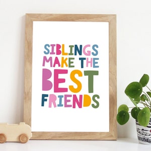 Siblings Make The Best Friends, Brother Sister Prints, Big Bro Lil Sis, Big Sis Lil Bro, Playroom Prints, Shared Bedroom Rainbow Wall Art,