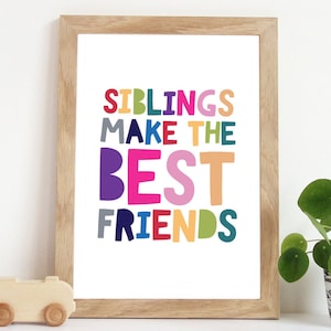 Siblings Make The Best Friends, Brother Sister Wall Art, Sibling Prints, Shared Bedroom, Bedroom Wall Art, Big Sis Lil Sis, Big Bro Lil Sis