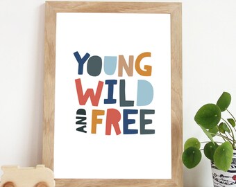 Young Wild And Free, Boys Nursery Print, Boys Bedroom Prints, Boho Nursery Prints, Wild and Free Print, Boys Bedroom, Scandinavian Prints