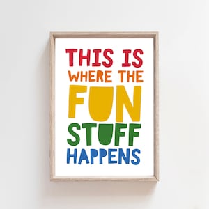 This Is Where The Fun Stuff Happens Print, Rainbow Wall Art, Playroom Prints, Playroom Wall Art, Girls Nursery Prints, Boys Nursery Prints