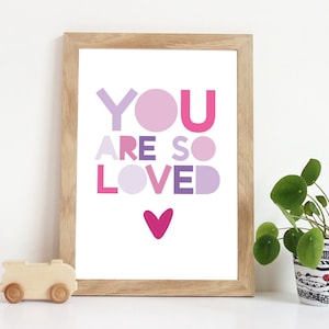 You Are Loved Print, Girls Nursery Prints, Girls Bedroom Decor, Girls Wall Art, Pink and Purple, Girls Nursery Decor, Girls Wall Art